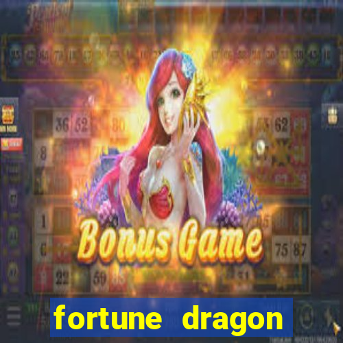 fortune dragon ganho certo